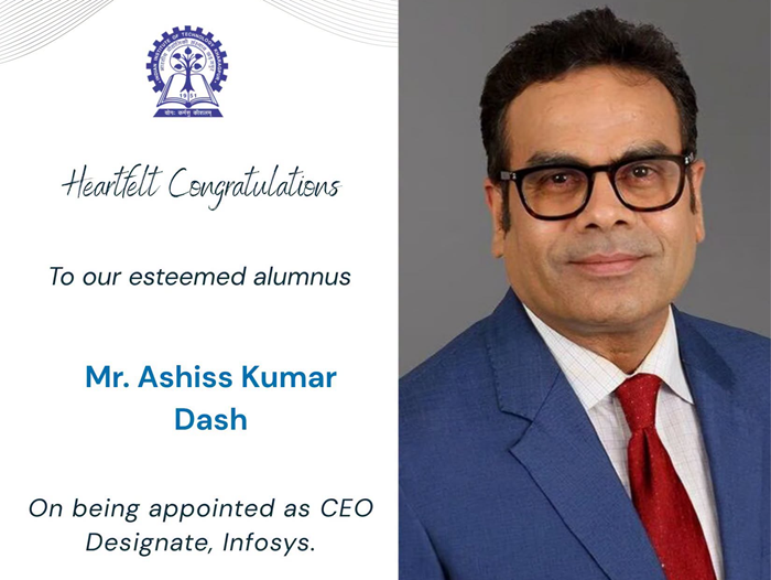 IIT Kharagpur congratulates to its alumnus Ashiss Kumar Dash on being CEO, Infosys